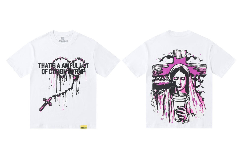 THAT'S A AWFUL LOT OF COUGH SYRUP Front & Back Graphic T-Shirt